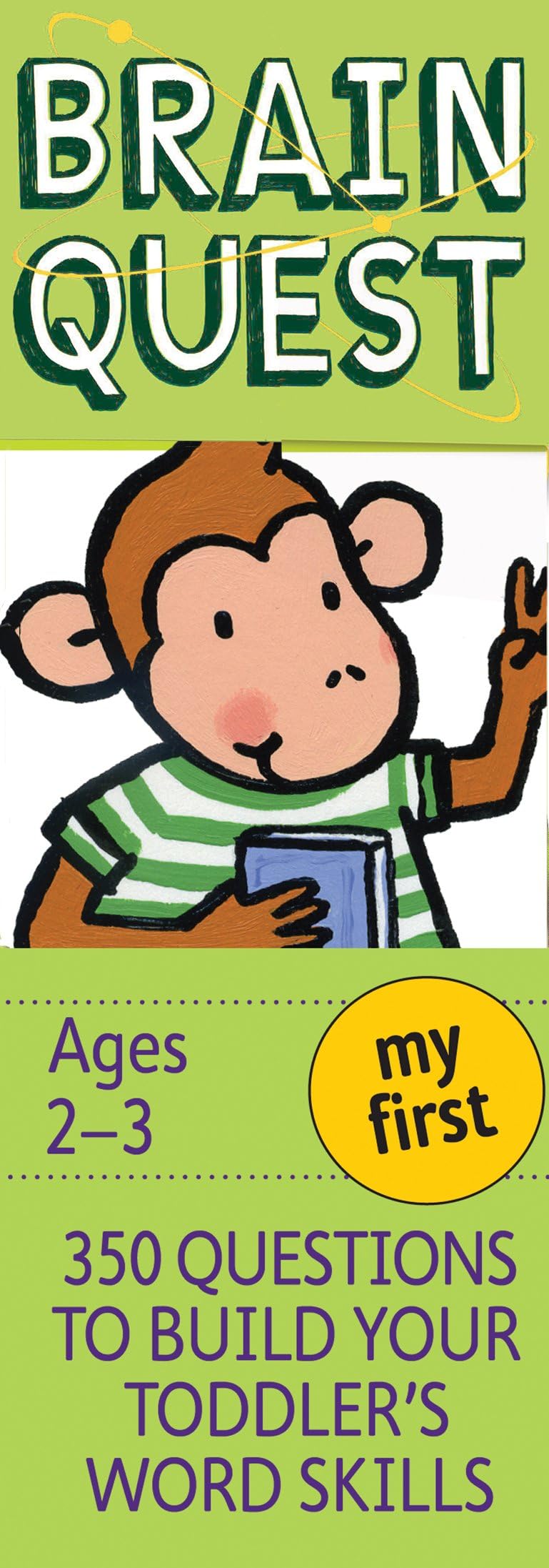 My First Brain Quest Q&A Cards: 350 Questions to Build Your Toddler's Word Skills. Teacher Approved! (Brain Quest Smart Cards) Cards – May 1, 2012