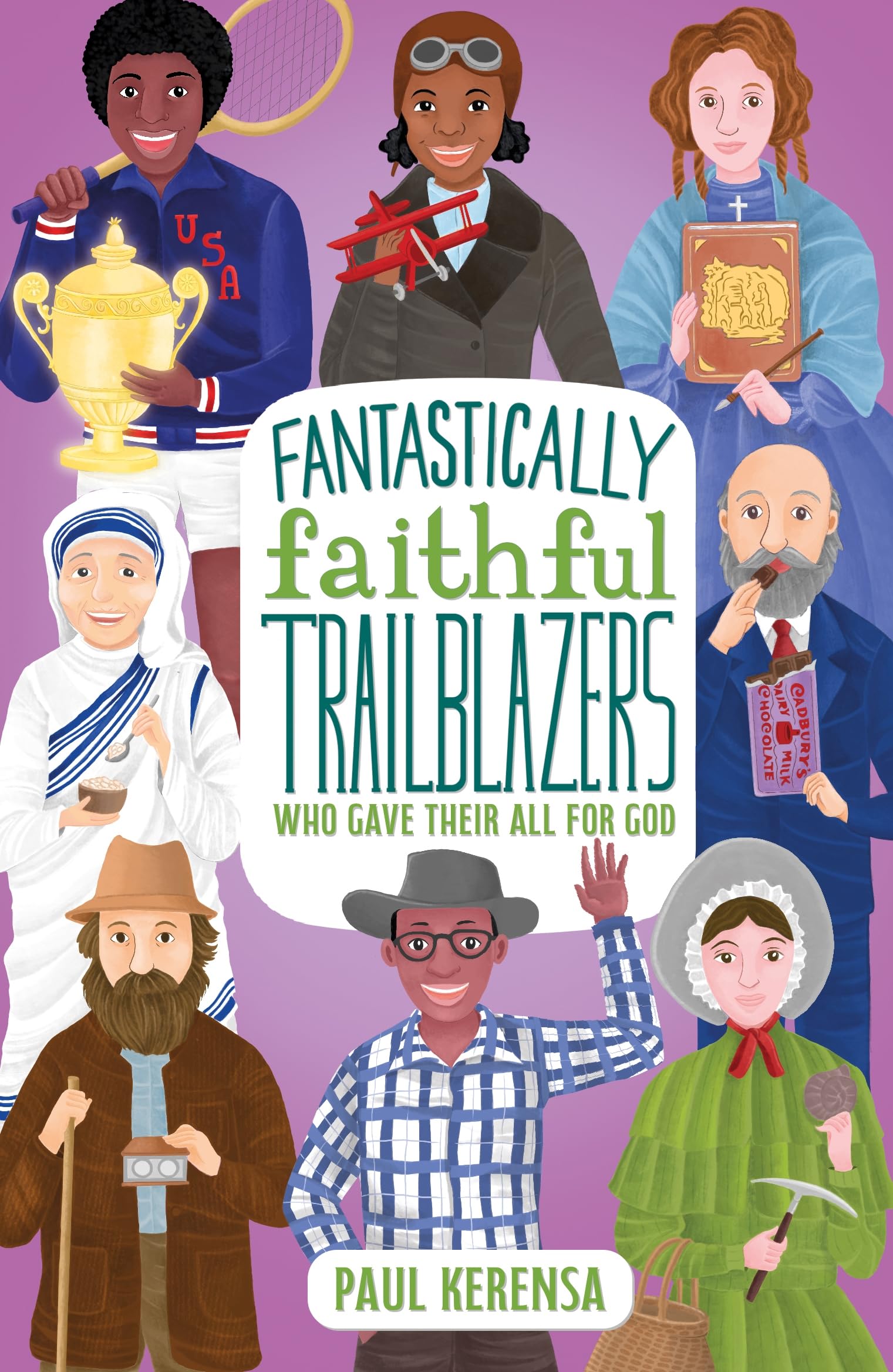 Fantastically Faithful Trailblazers Who Gave Their All for Go... - 9781915749093