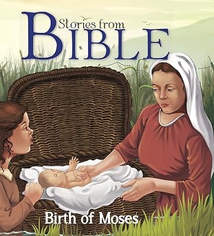 SQUARE BOOK: BIBLE STORIES BIRTH OF MOSES