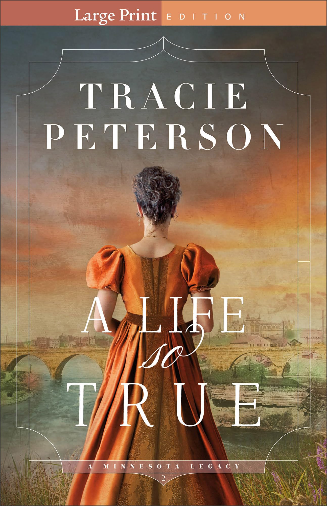 A Life So True: 2 (A Minnesota Legacy)