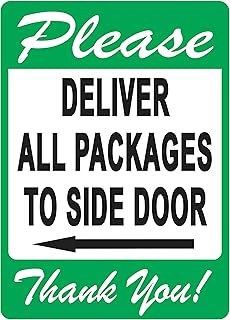 DELIVER ALL PACKAGES TO SIDE DOOR Sign â€“ A Pleasant Reminder to Delivery People to Follow, An Vivid Design plus UV protection to last longer, Rust-Free Plastic at 10