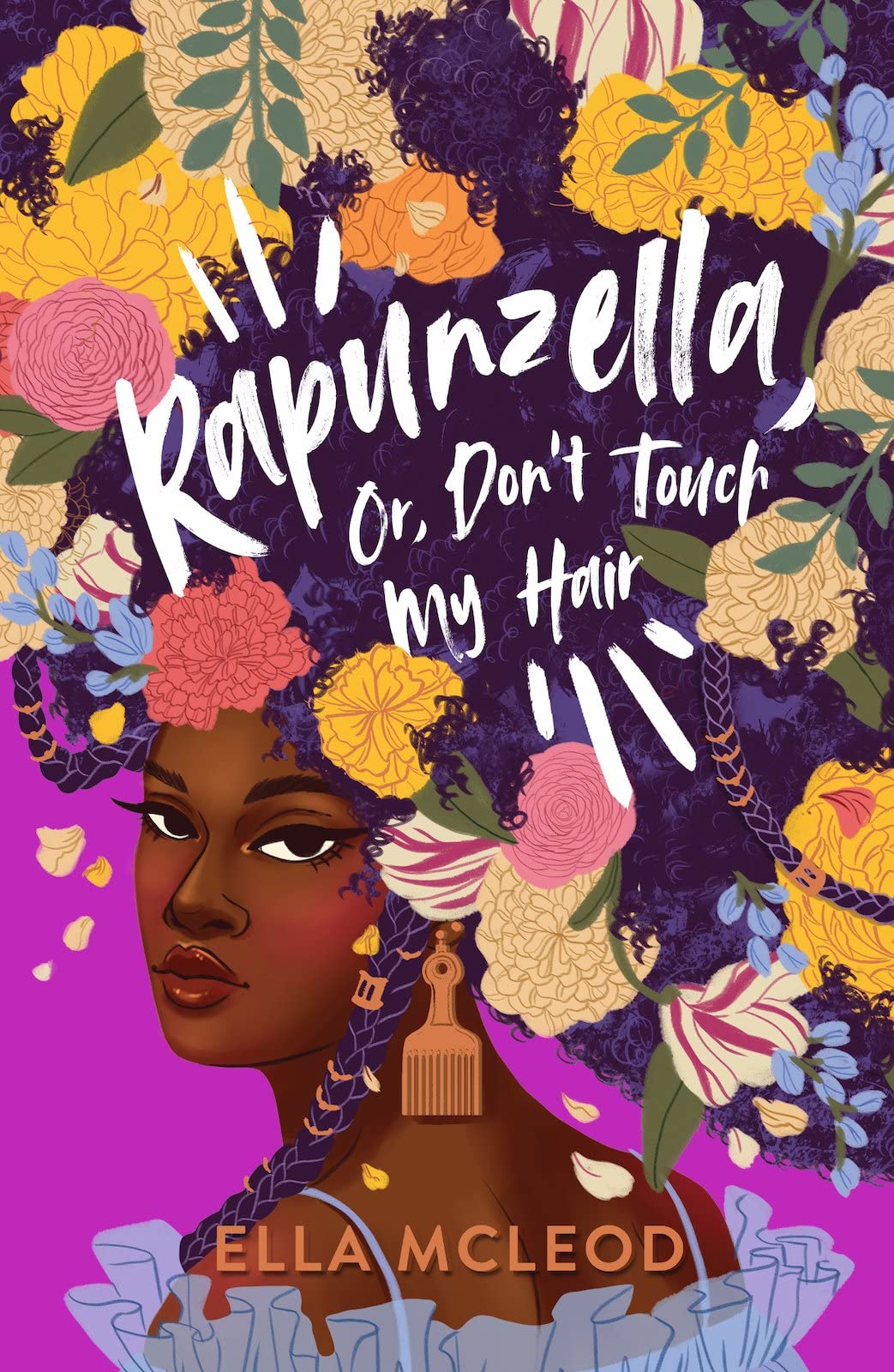 Rapunzella, Or, Don't Touch My Hair - a poetic coming-of-age story celebrating Black identity