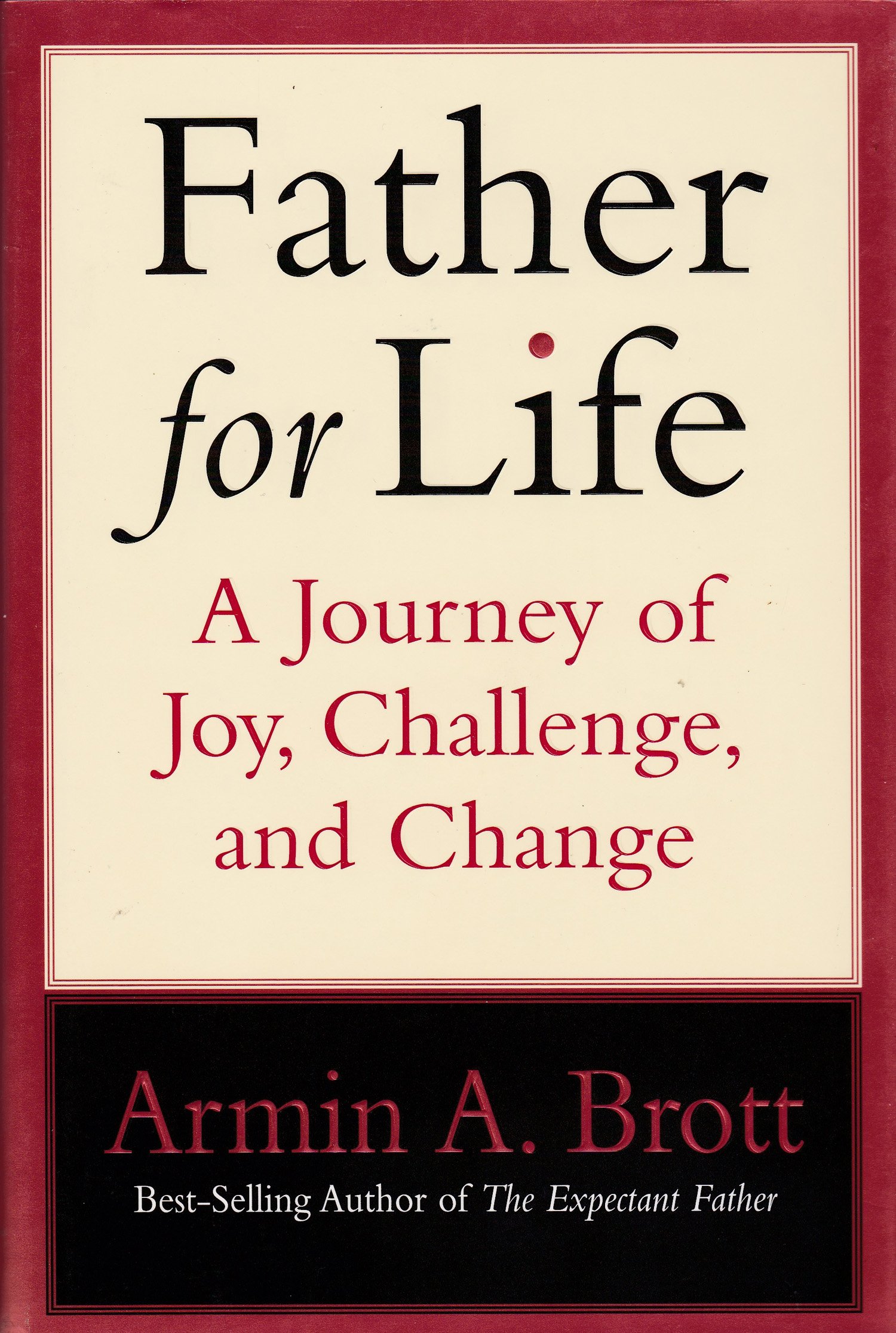 Buy Father for Life: A Journey of Joy, Challenge, and Change — BookShops.in