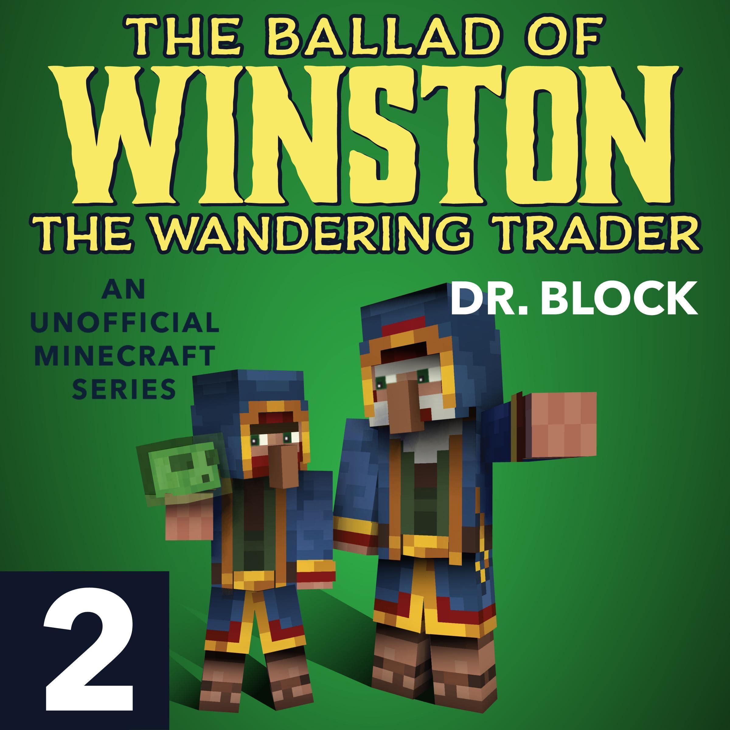 Cover art for The Ballad of Winston the Wandering Trader: An Unofficial Minecraft Series, Book 2