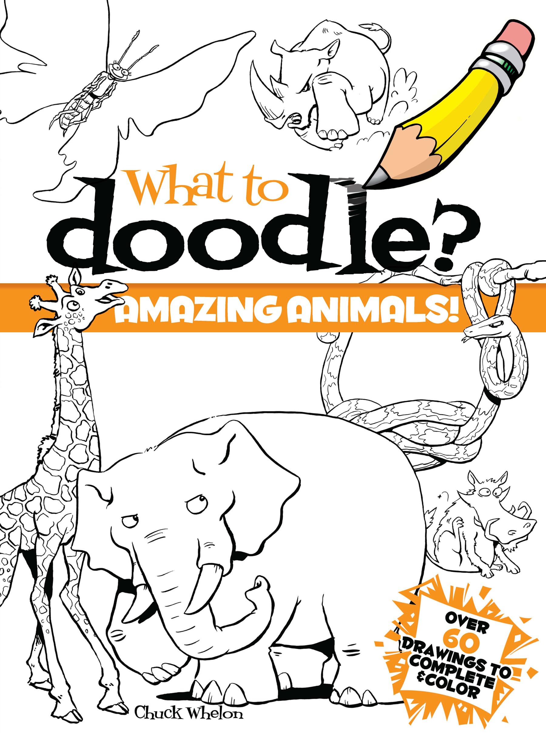 What to Doodle? Amazing Animals! (Dover Doodle Books)
