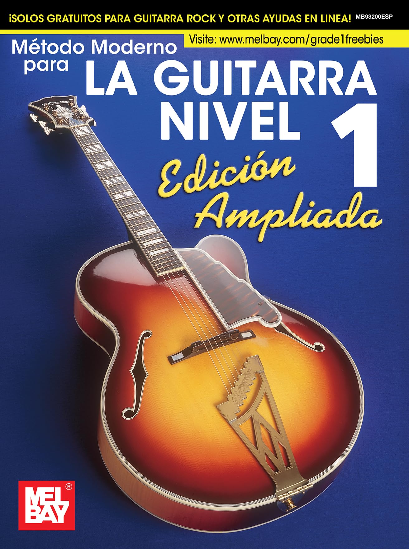 Metodo moderno para la Guitarra Nivel 1Modern Guitar Method Grade 1: Edicion Expandida, Espanol