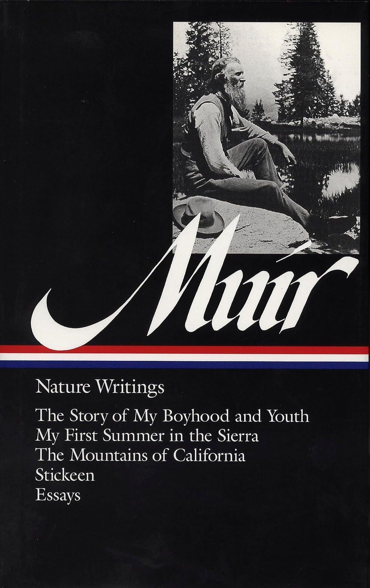 John Muir: Nature Writings (Loa #92): The Story of My Boyhood and Youth; My
