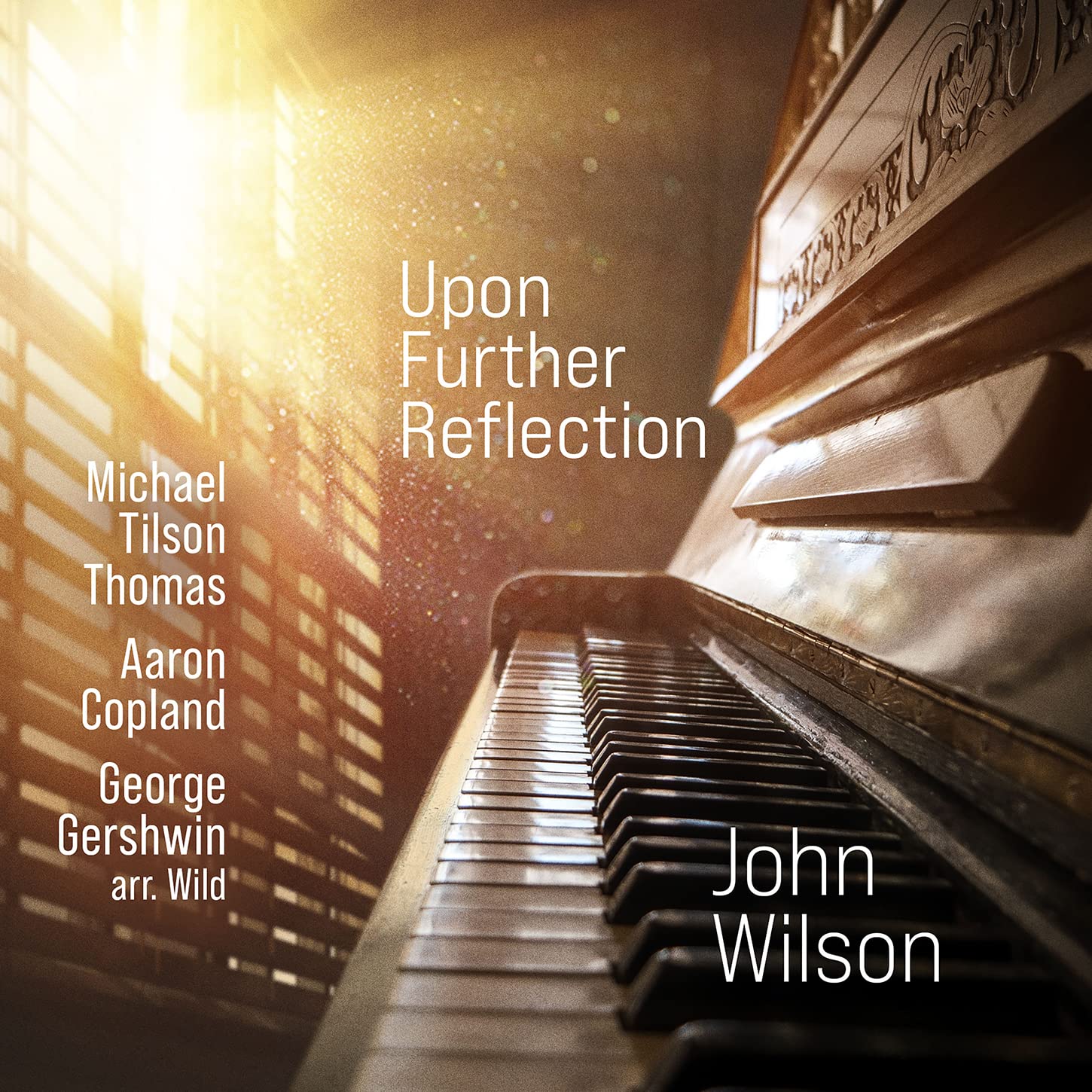 Upon Further Reflection: Michael Tilson Thomas, Aaron Copland, George Gershwin arr. Wild