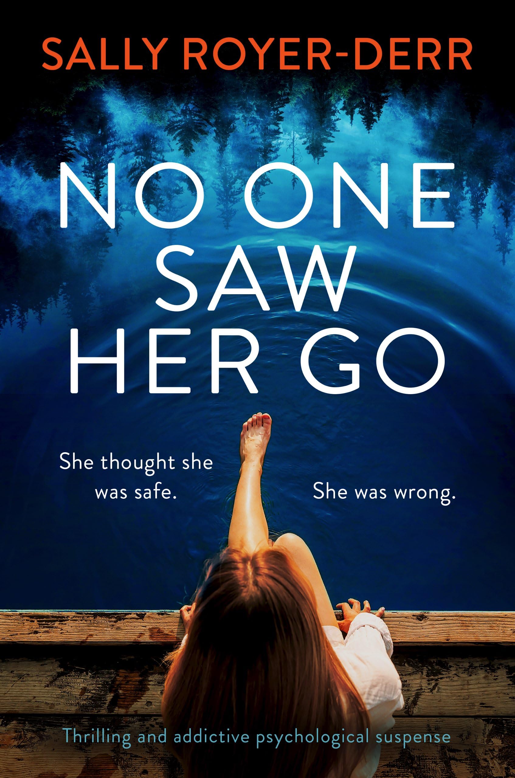 No One Saw Her Go: Thrilling and addictive psychological suspense