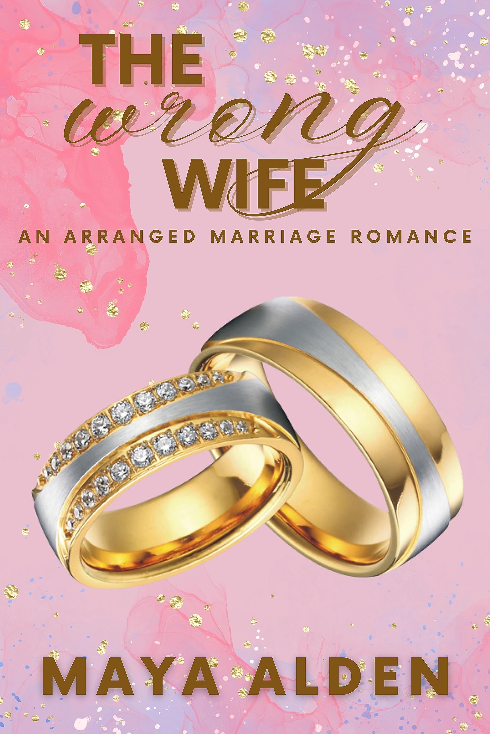 The Wrong Wife: An Arranged Marriage Romance (Golden Knights Book 1)