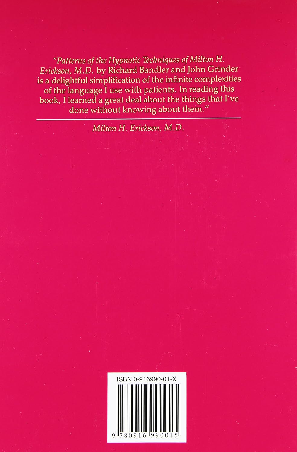 Patterns of the Hypnotic Techniques of Milton H. Erickson, M.D. Volume 1