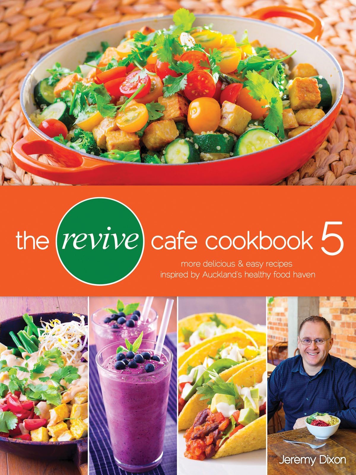 The Revive Cafe Cookbook 5 Paperback – January 1, 2015