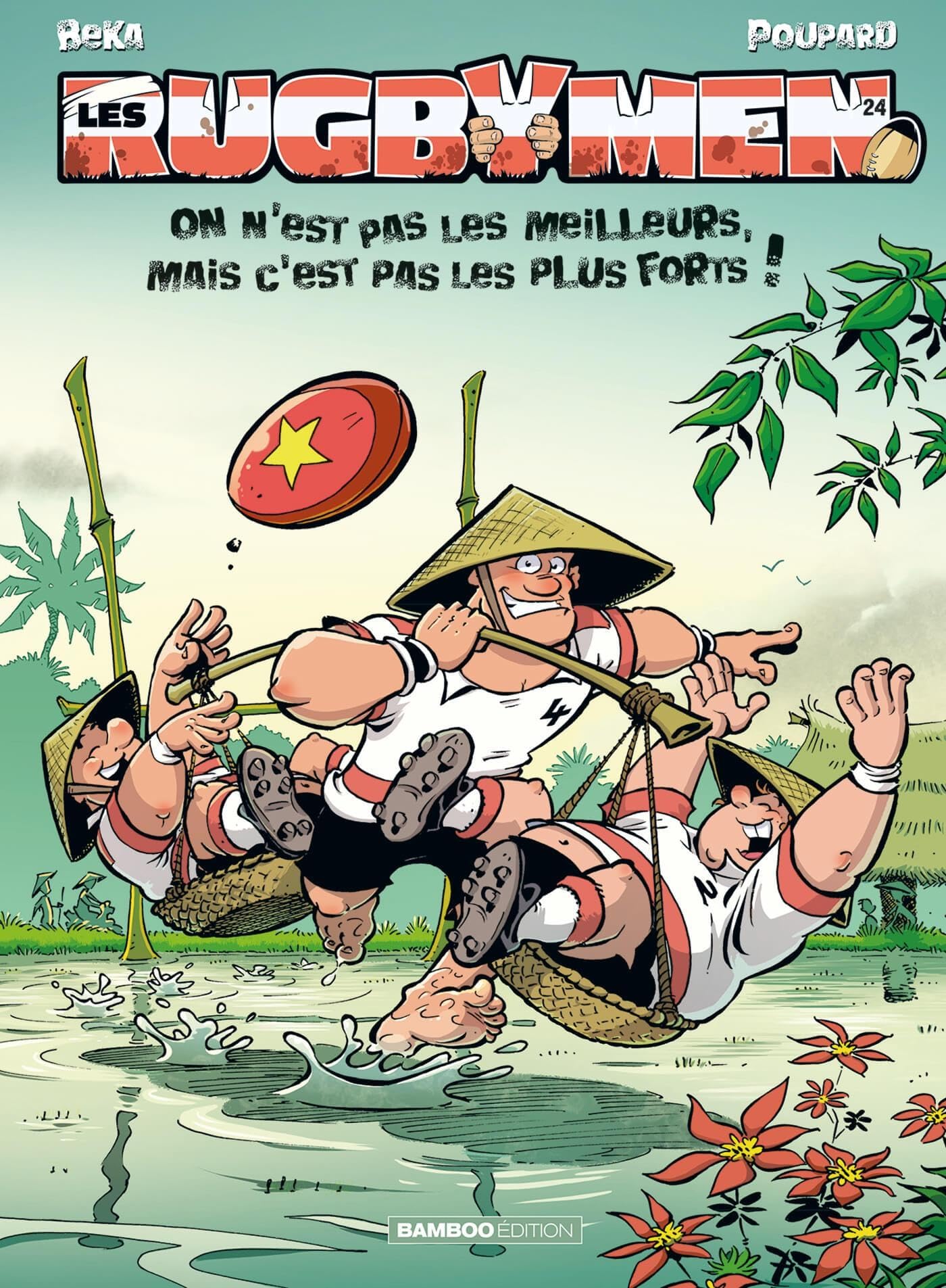 Les Rugbymen - tome 24 On n'est pas les meilleurs, mais c'est pas les plus forts ! -  Béka - Bamboo Eds - cartonné - Bande dessinée