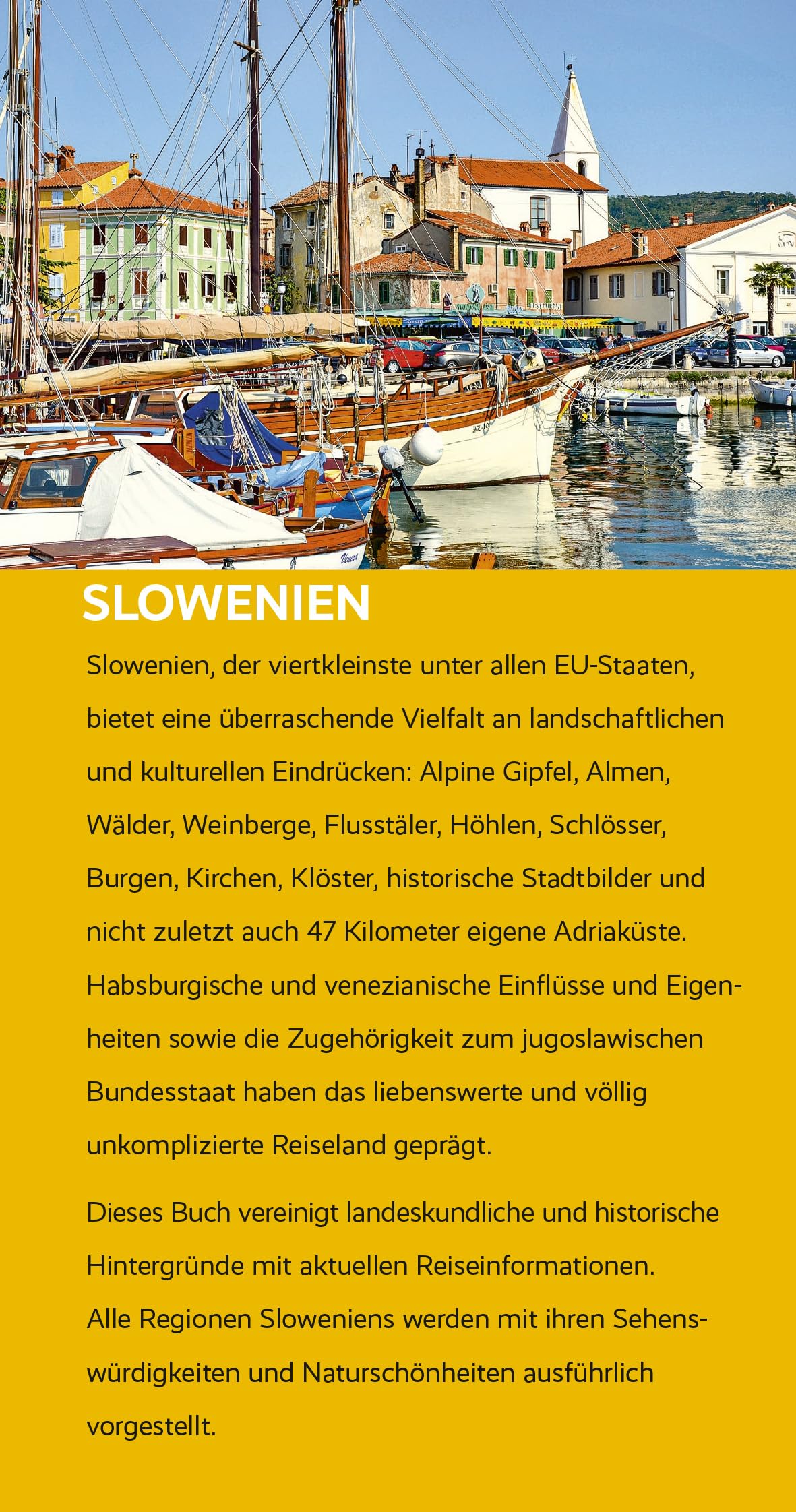 TRESCHER Reiseführer Slowenien: Zwischen Alpen, Adria und Pannonischem Tiefland. Kranj, Bled, Postojna, Koper, Ljubljana, Celje, Novo mesto, Maribor, Ptuj