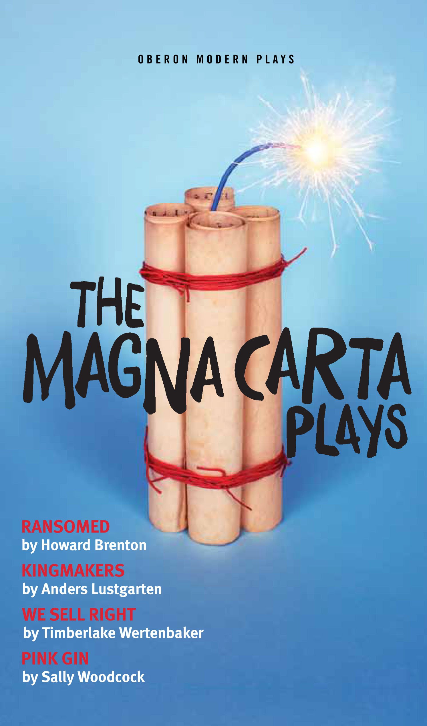 The Magna Carta Plays: Ransomed, Kingmakers, We Sell Right, Pink Gin (Oberon Modern Playwrights)
