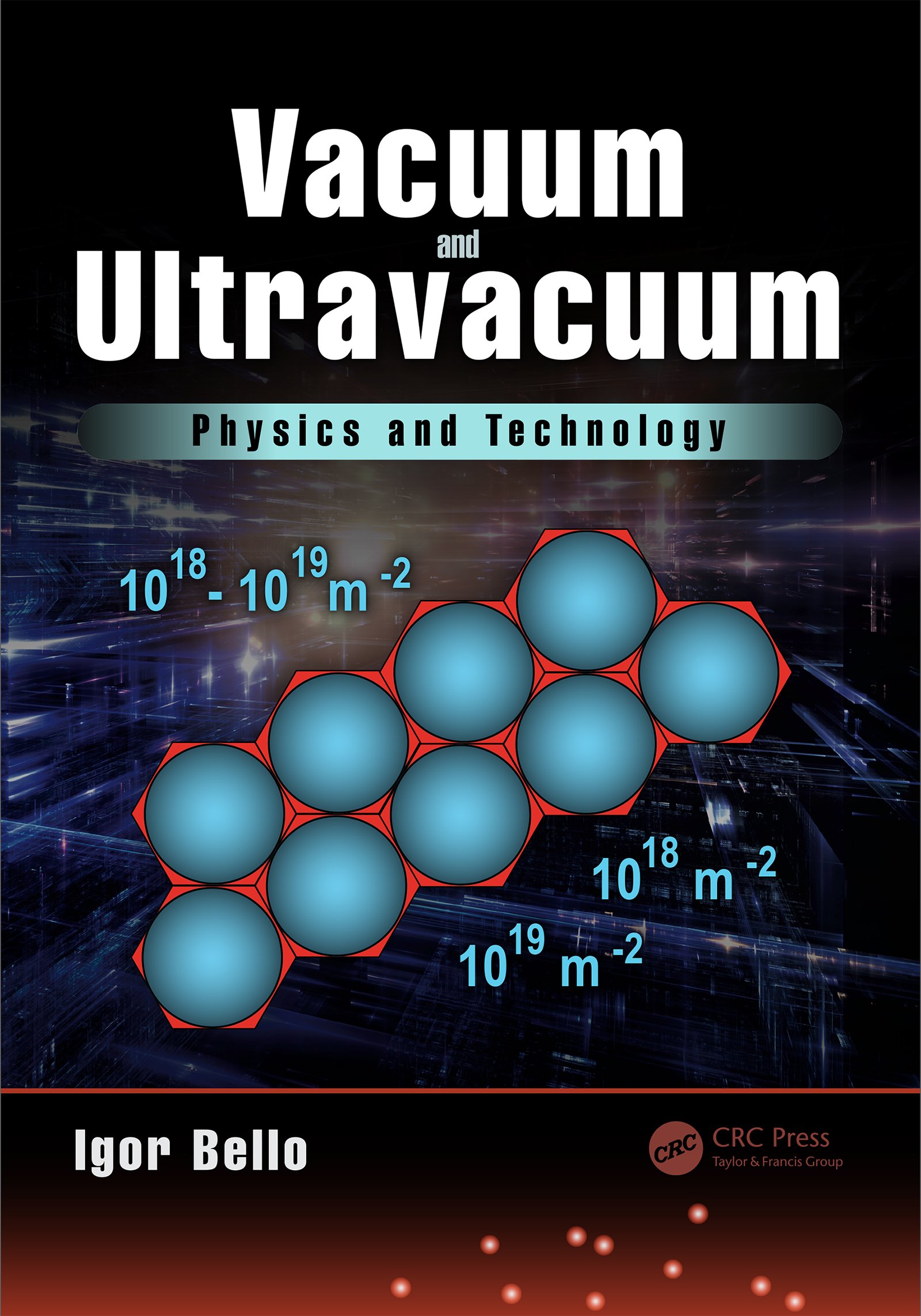 Vacuum and Ultravacuum: Physics and Technology (English Edition)