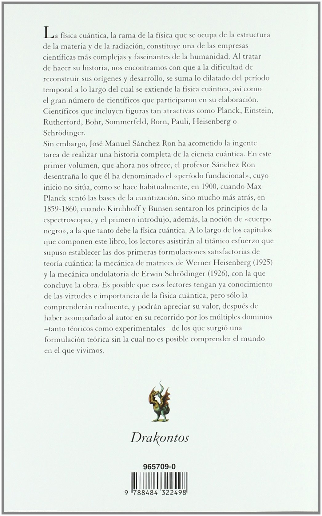 Historia de la física cuántica: I. El período fundacional (1860-1926): 1 (Drakontos)