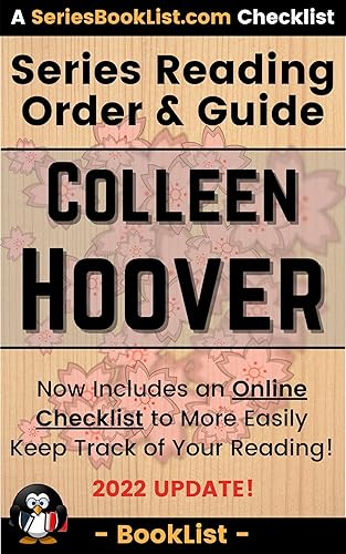 Colleen Hoover Series Reading Order &amp; Guide: Verity, Slammed Series, Hopeless Series, and every other book! (SeriesBookList.com Author Guides)