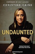 Cover of Undaunted: Daring to Do What God Calls You to Do