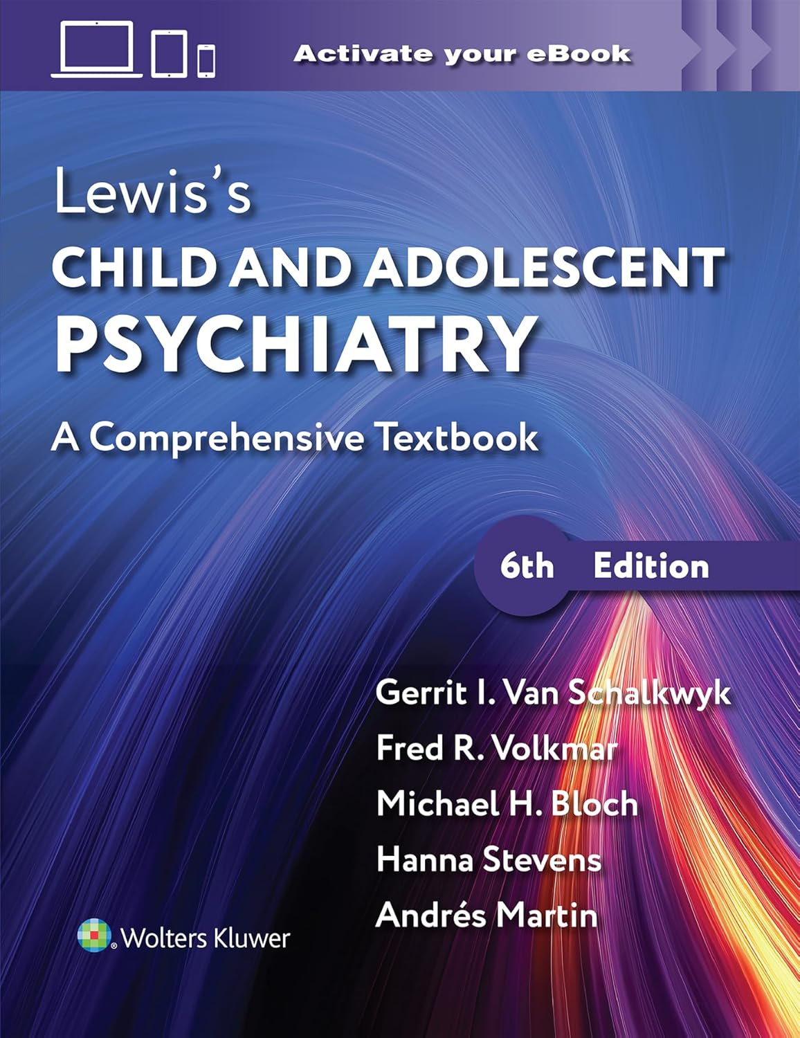 Lewis’s Child and Adolescent Psychiatry: A Comprehensive Textbook      Sixth Edition