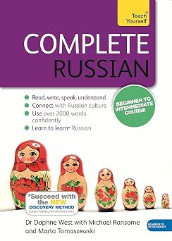 Complete Russian Beginner to Intermediate Course Learn to read, write, speak and understand a new language Teach Yourself