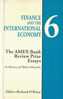 Finance and the International Economy: 6: The AMEX Bank Review Prize Essays 1992