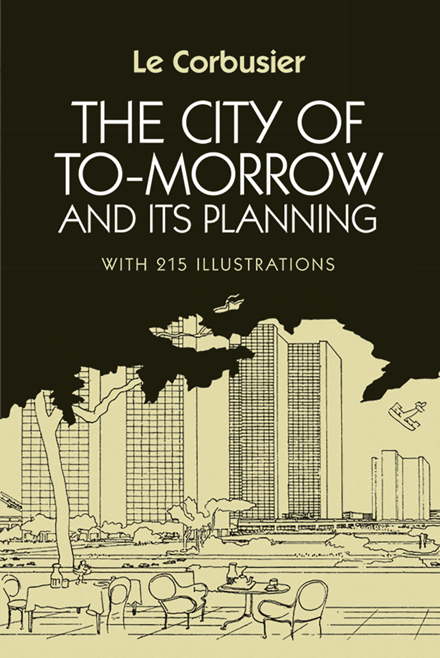 The City of To-morrow and Its Planning