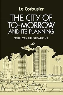 The City of To-morrow and Its Planning