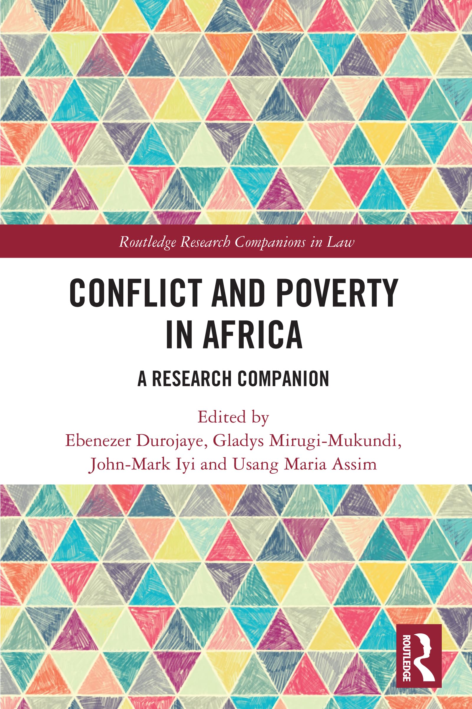 Conflict and Poverty in Africa: A Research Companion (Routledge Research Companions in Law)