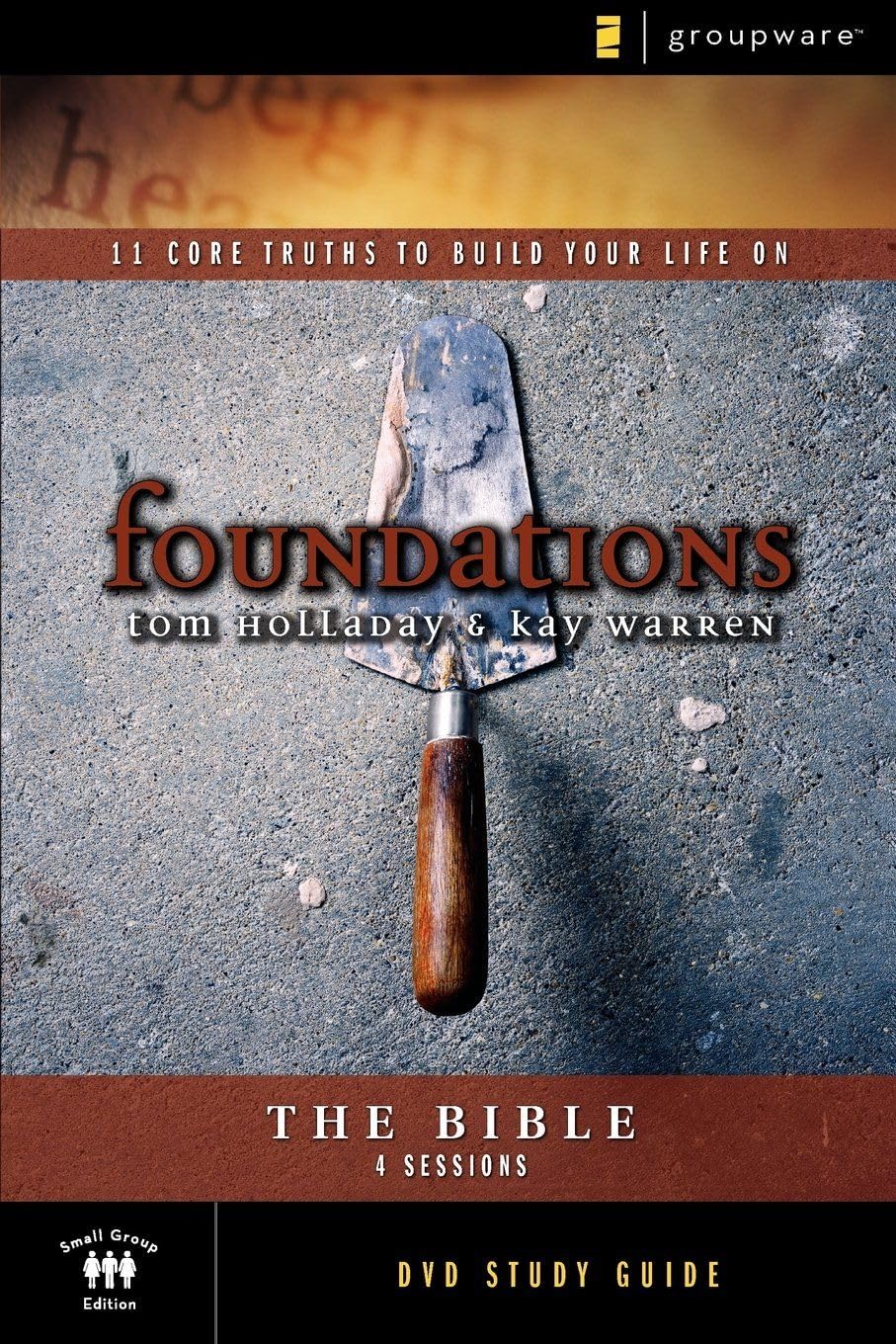 The Bible: 11 Core Truths to Build Your Life on: No. 1