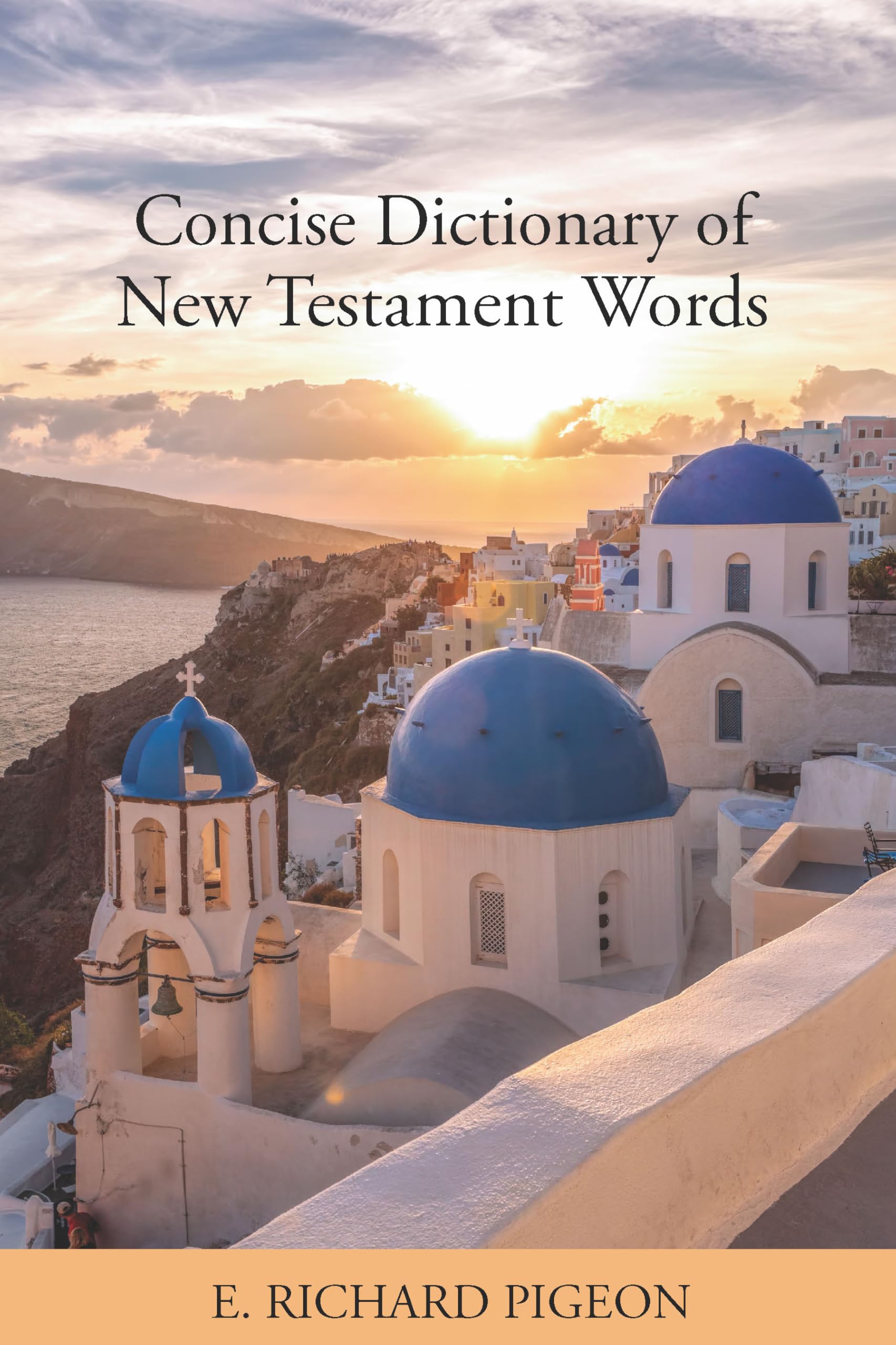 Concise Dictionary of New Testament Words