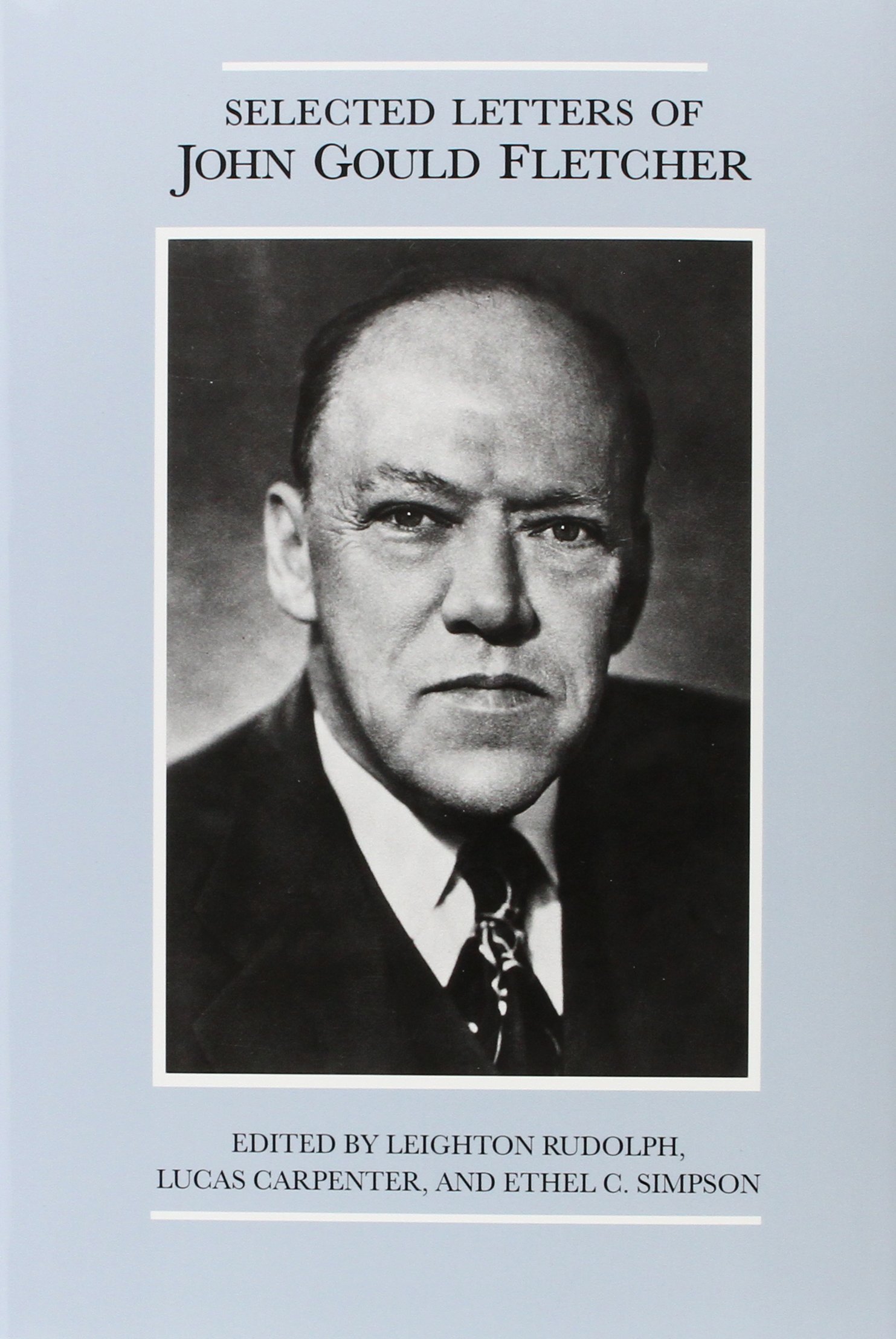 The The Selected Letters of John Gould Fletcher