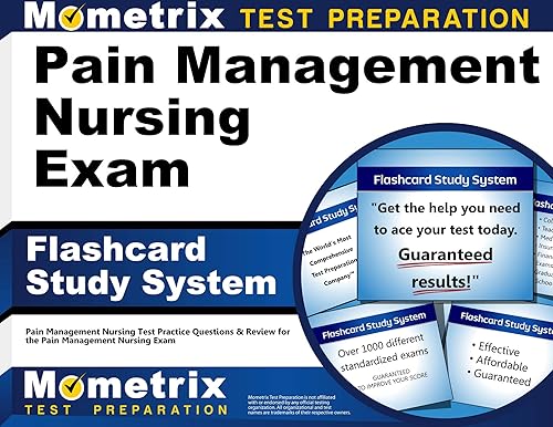 Pain Management Nursing Exam Flashcard Study System: Pain Management Nursing Test Practice Questions &amp; Review for the Pain Management Nursing Exam (Cards)