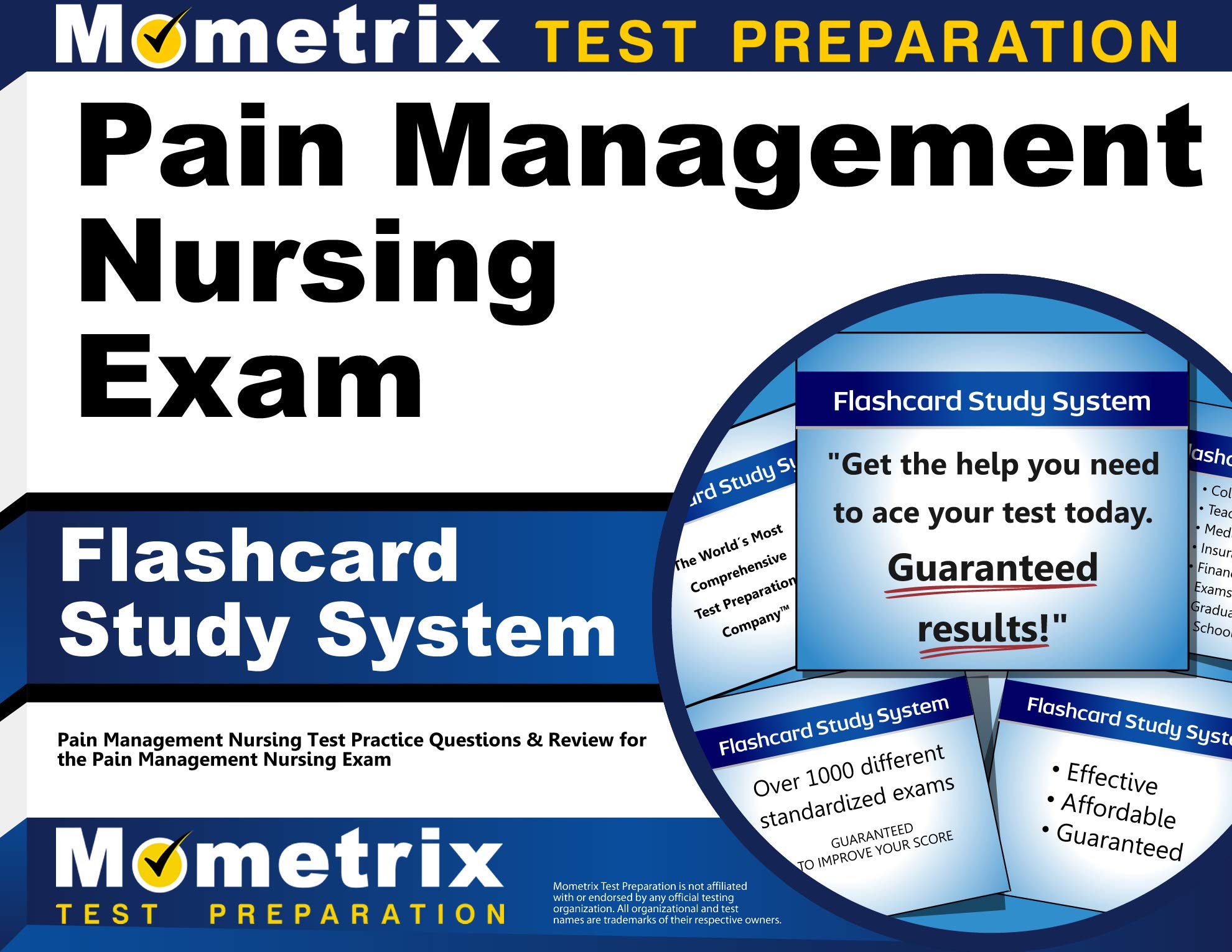 Pain Management Nursing Exam Flashcard Study System: Pain Management Nursing Test Practice Questions & Review for the Pain Management Nursing Exam (Cards)