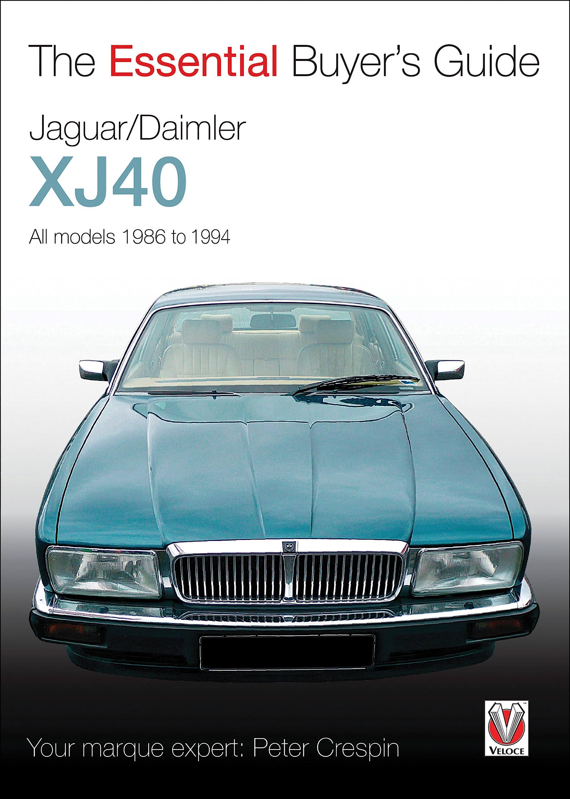 Jaguar/Daimler XJ40: The Essential Buyer’s Guide