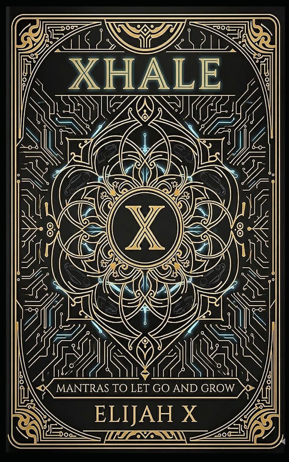 Xhale: Mantras to Let Go and Grow