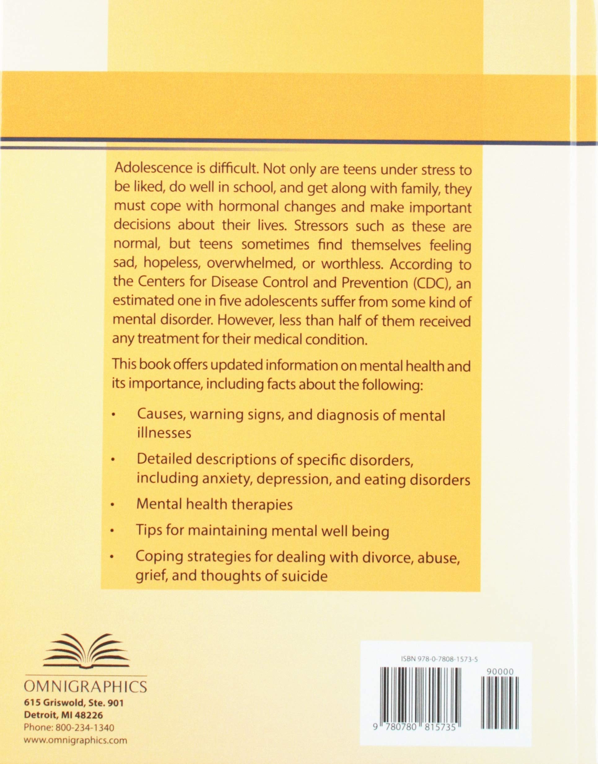 Mental Health Information for Teens: Health Tips about Mental Wellness and Mental Illness: Including Facts about Recognizing and Treating Mood, Anxiet (Teen Health)