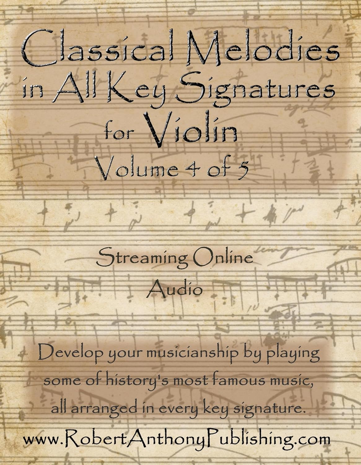 Classical Melodies in All Key Signatures for Violin: Volume 4 of 5      Kindle Edition