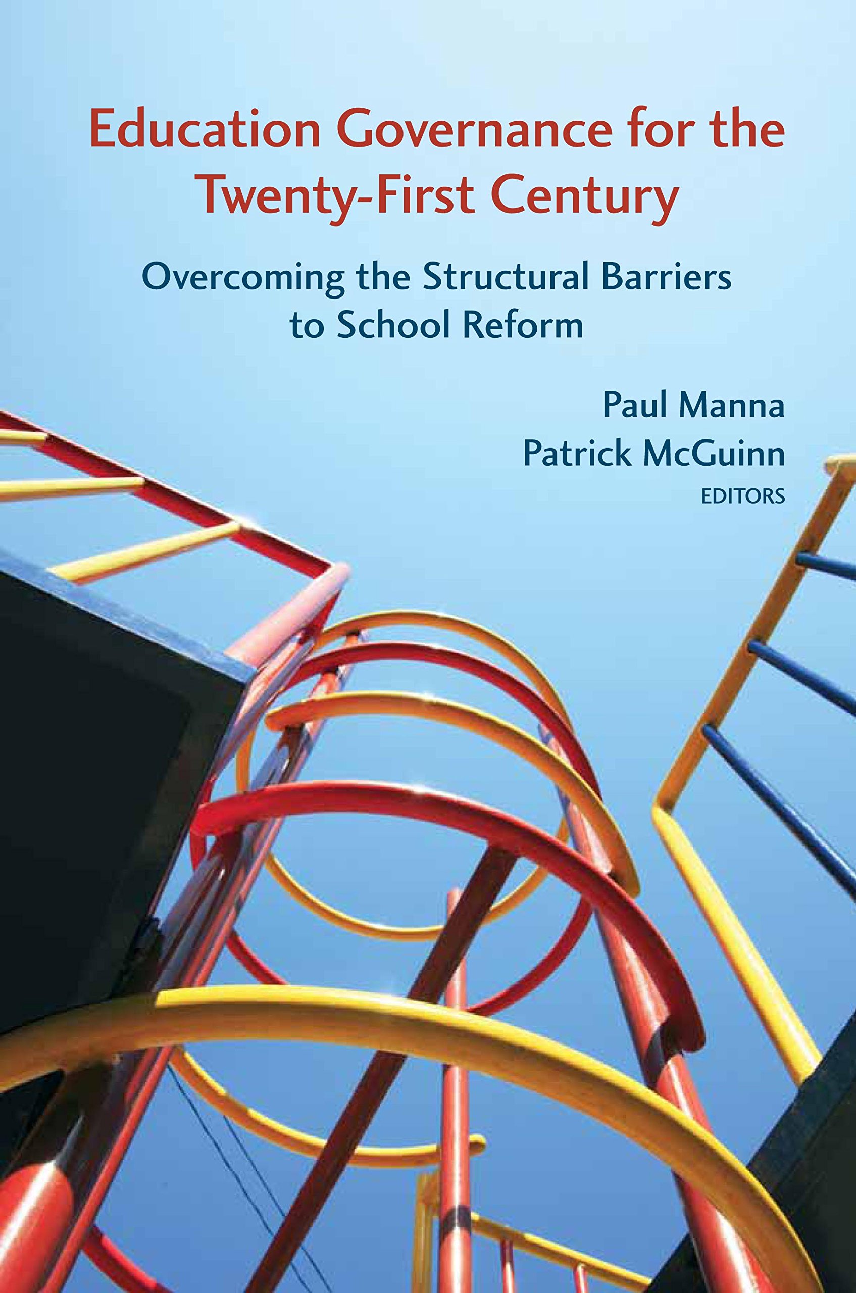 Buy Education Governance for the Twenty-First Century: Overcoming the Structural Barriers to School Reform โ BookShops.in