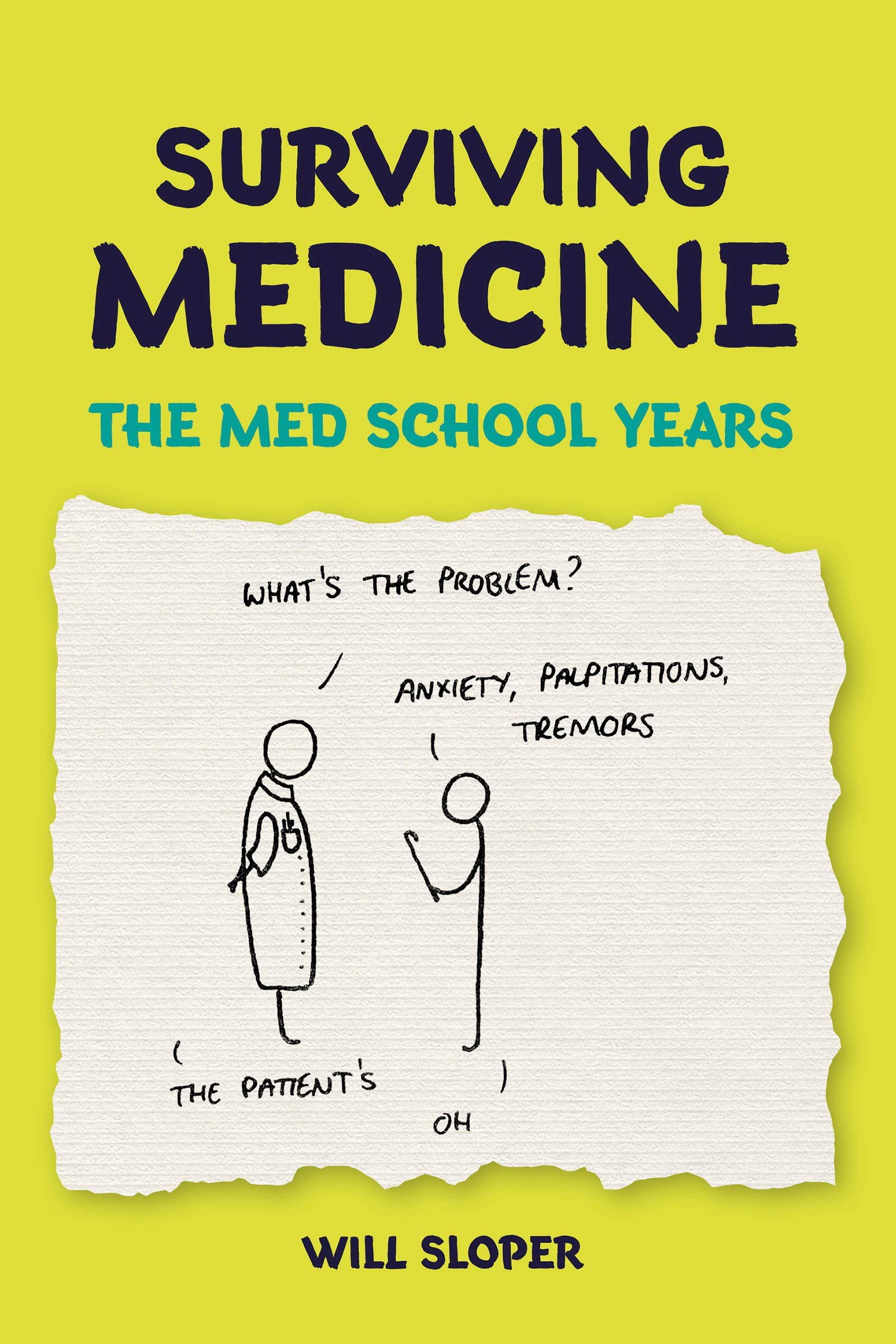Surviving Medicine: the med school years