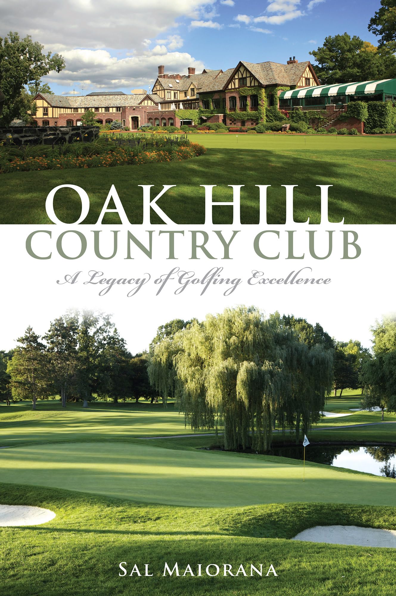 Buy Oak Hill Country Club: A Legacy of Golfing Excellence (Sports) — BookShops.in