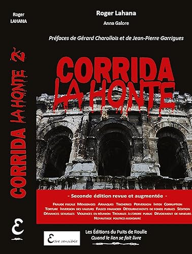 Corrida la honte: Les dessous de la tauromachie