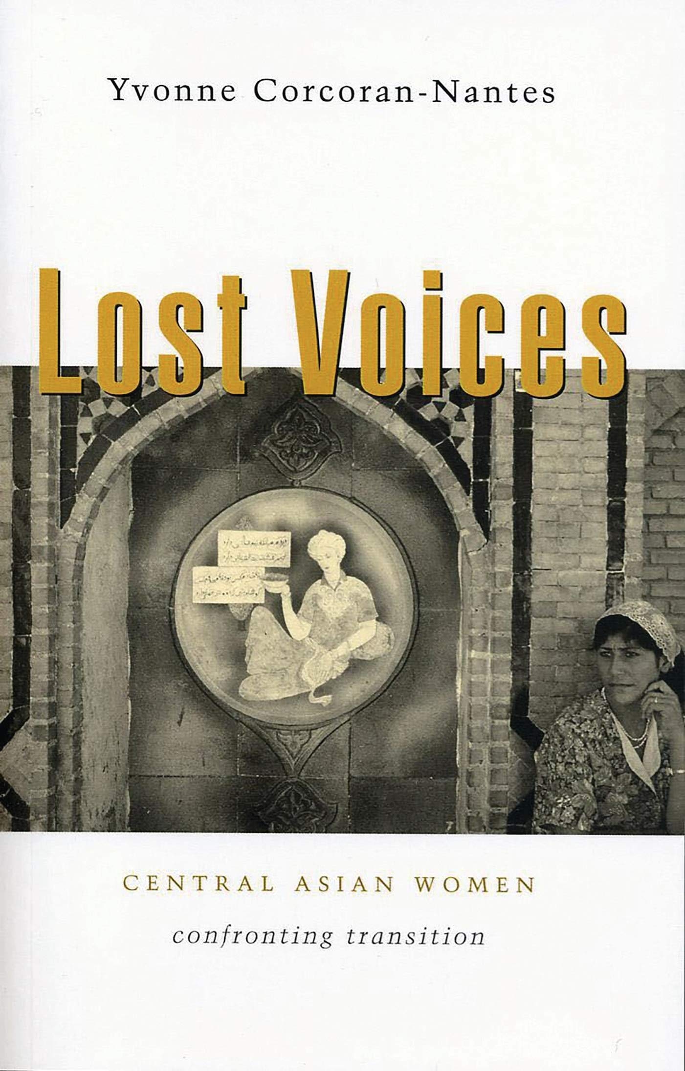 Buy Lost Voices: Central Asian Women Confronting Transition — BookShops.in