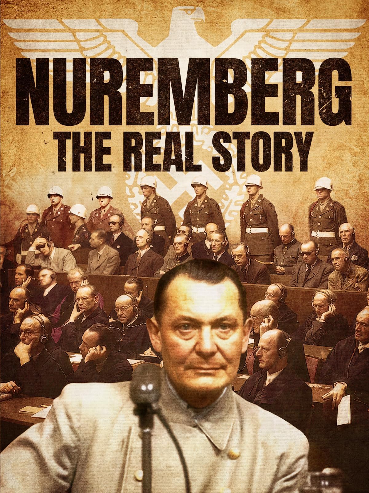 Nuremberg - The Real Story