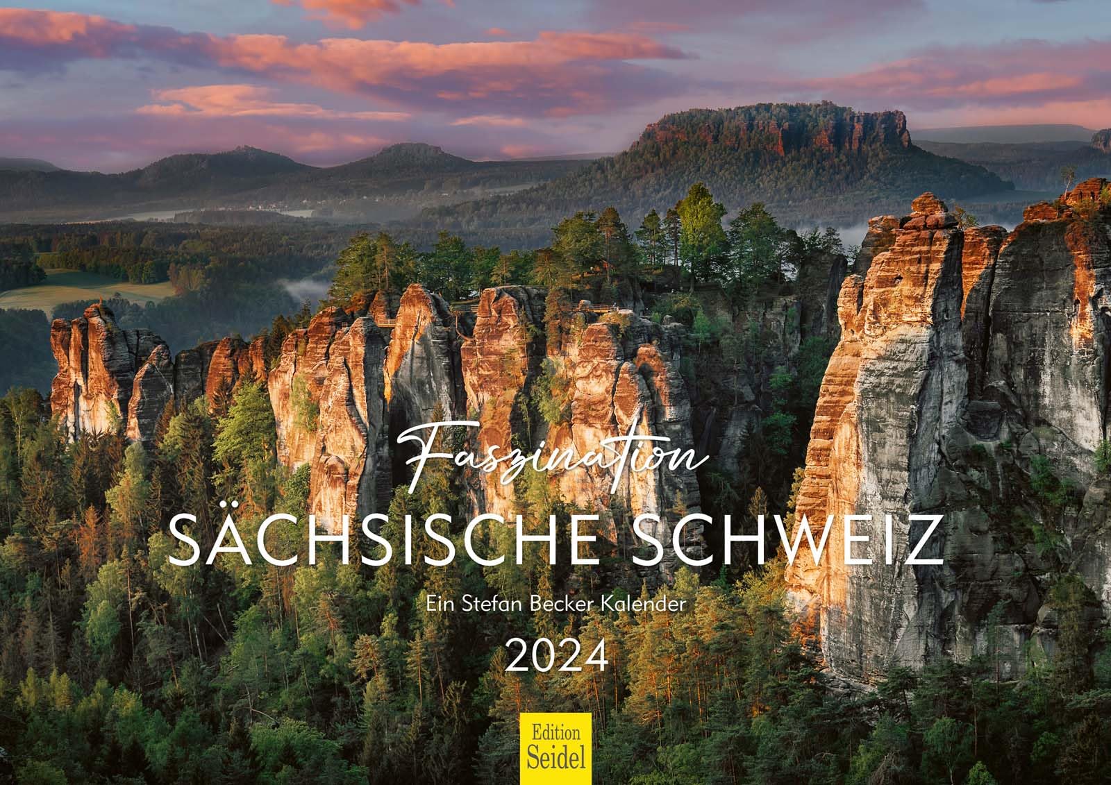 Edition SeidelPremium Calendar Fascination Saxon Switzerland 2024 Format DIN A3 Wall Calendar Germany Saxony Schrammstein View Hercules Columns Fortress Königstein Stefan Becker