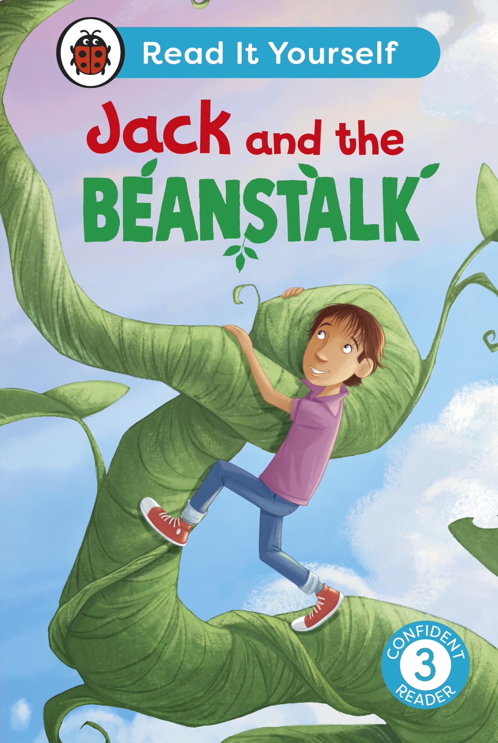 Jack and the Beanstalk: Read It Yourself - Level 3 Confident Reader by Ladybird