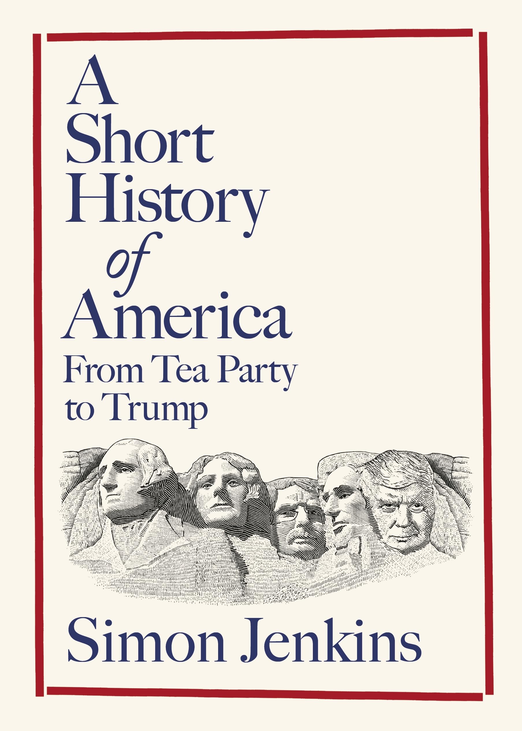A Short History of America: From Tea Party to Trump