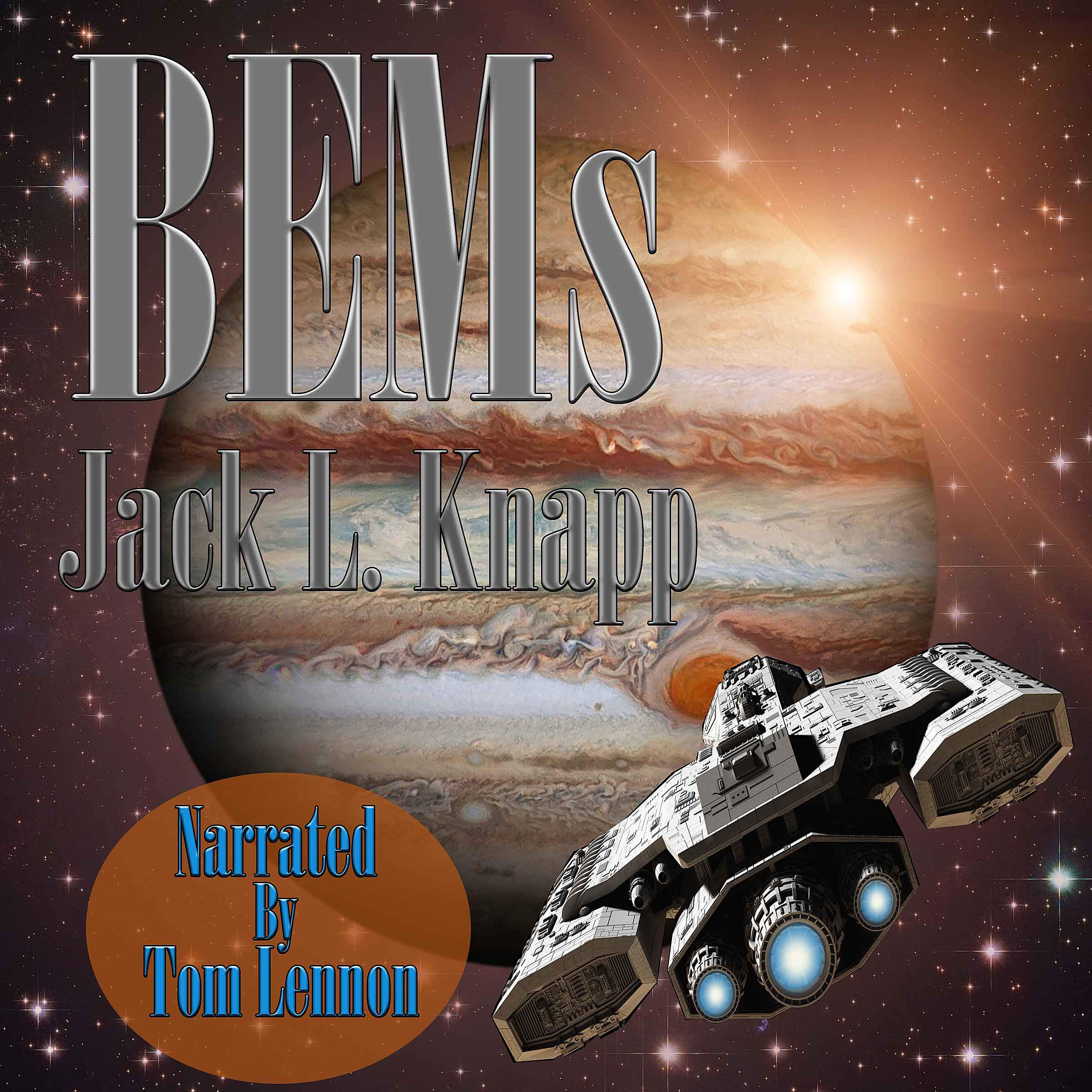 BEMs: Bug Eyed Monsters: Book Four, the New Frontiers Series