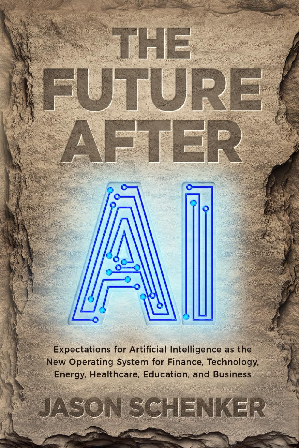 The Future After AI: Expectations for Artificial Intelligence as the New Operating System of Finance, Technology, Energy, Healthcare, Education, and Business