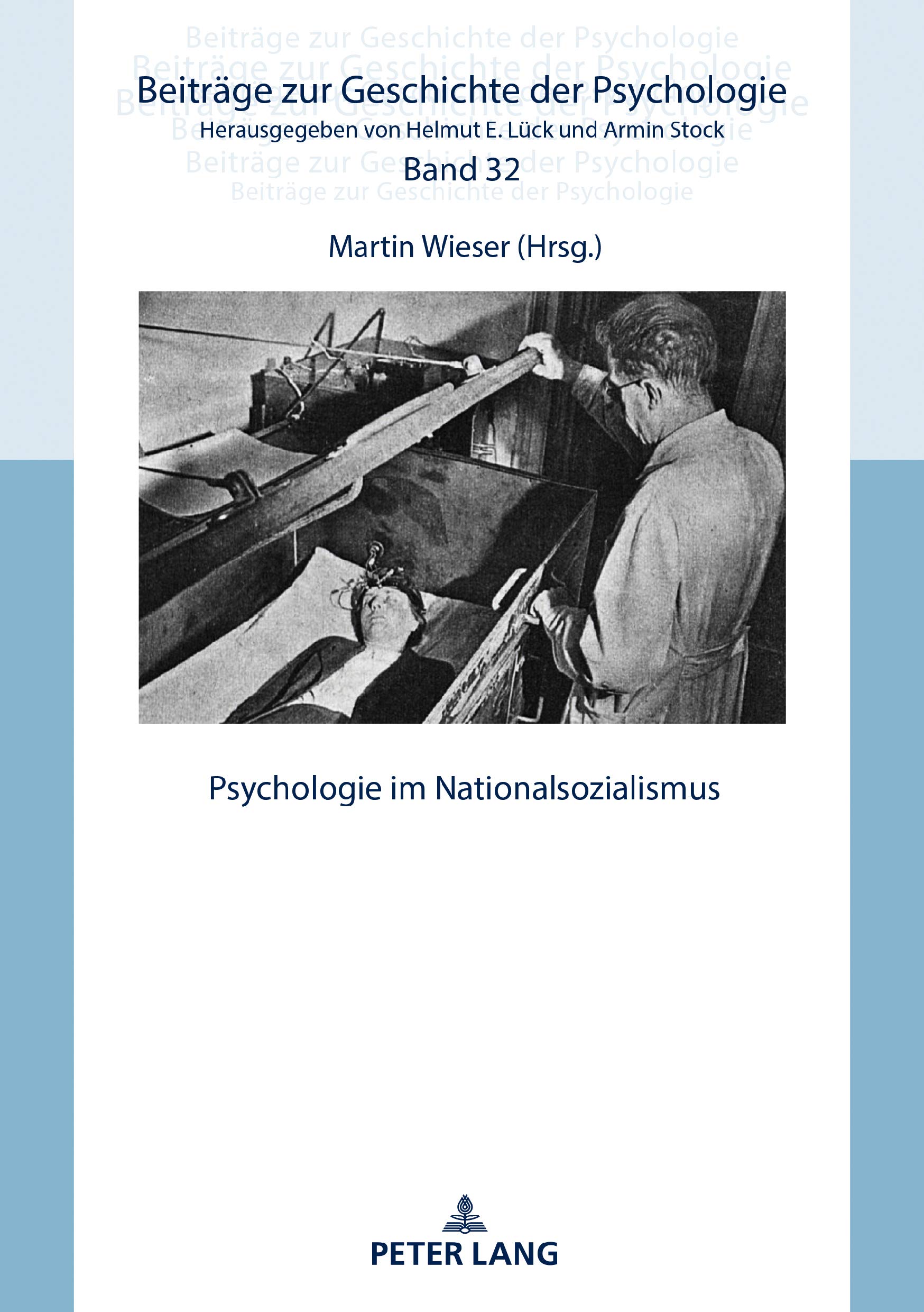 Psychologie im Nationalsozialismus (Beiträge zur Geschichte der Psychologie 32)